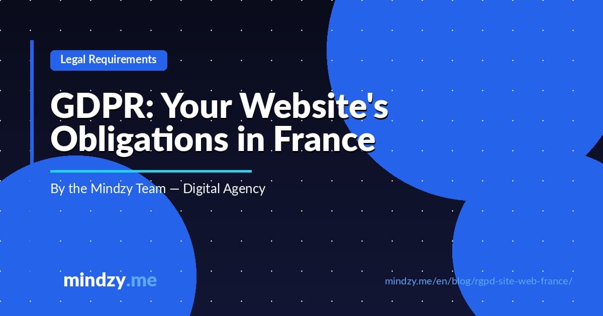 GDPR: Your Website's Legal Obligations in France