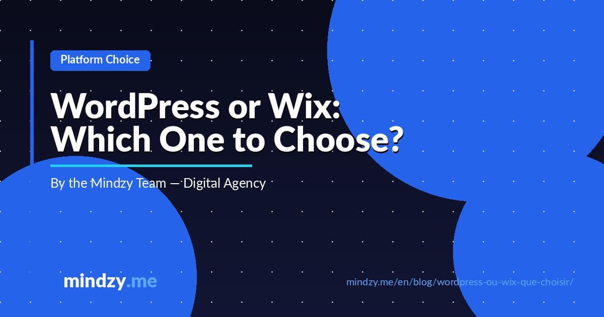 WordPress or Wix: Which One Should You Choose?