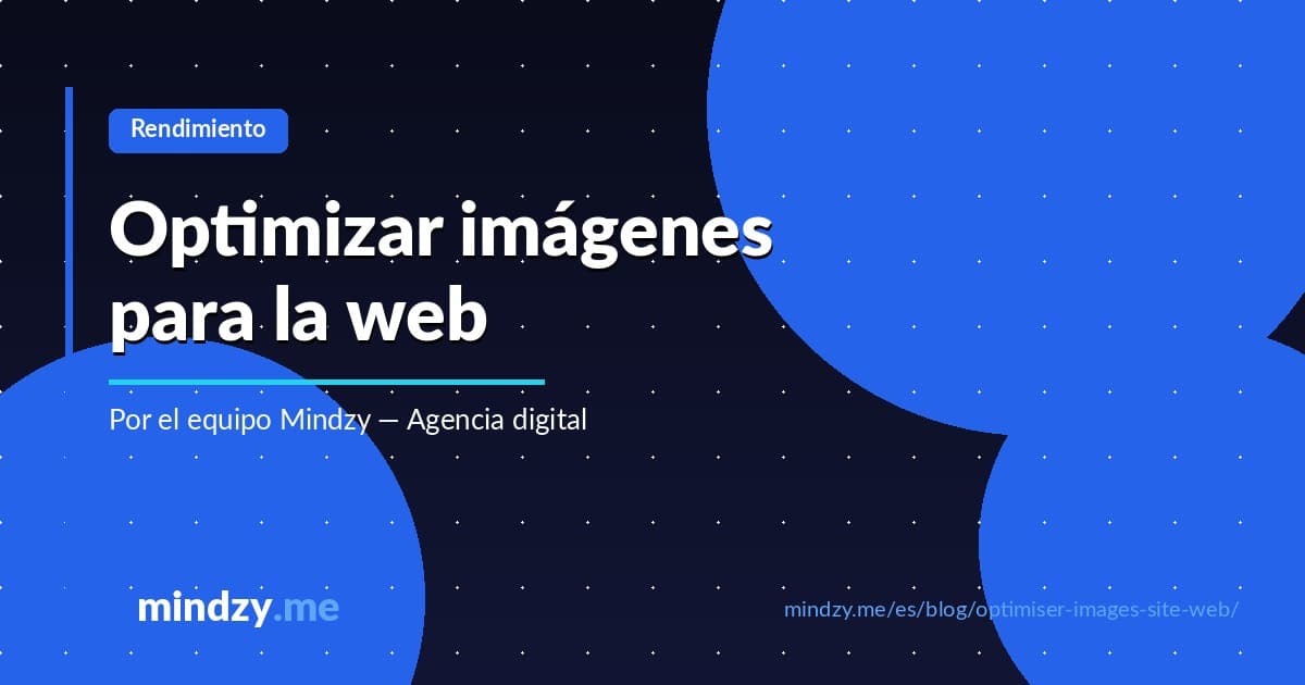 Cómo optimizar las imágenes de tu sitio web para velocidad y SEO