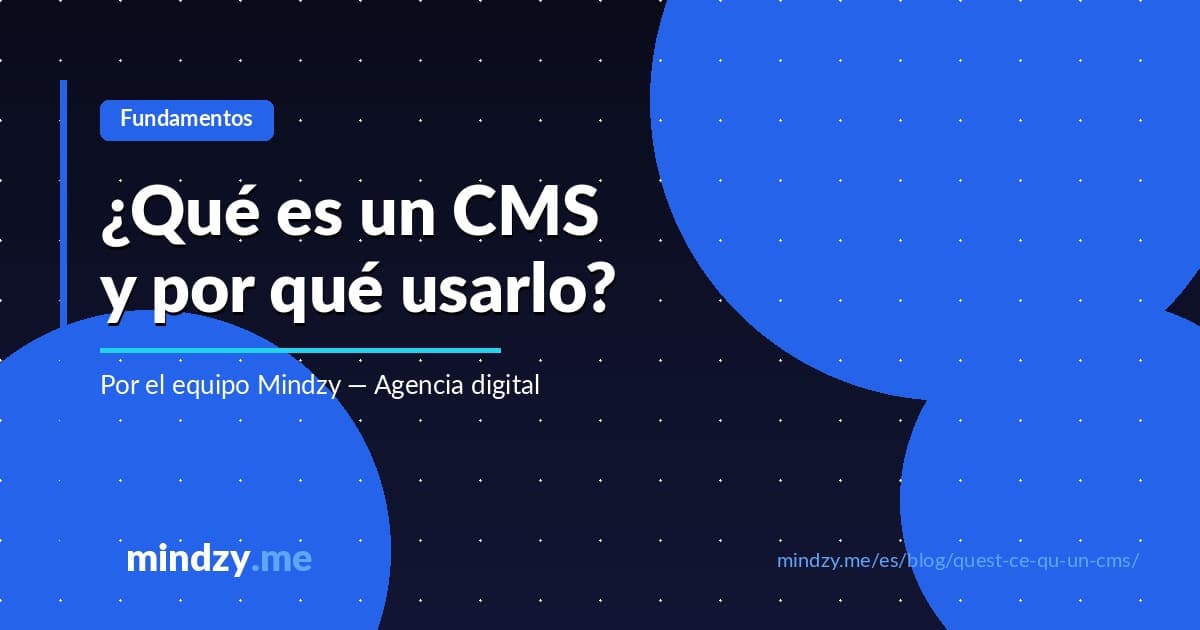 ¿Qué es un CMS y por qué deberías usar uno?