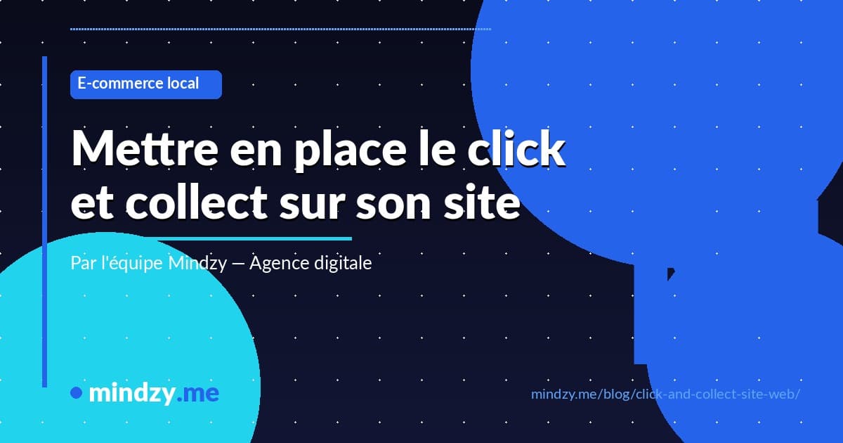 Comment proposer le click-and-collect sur son site web ?
