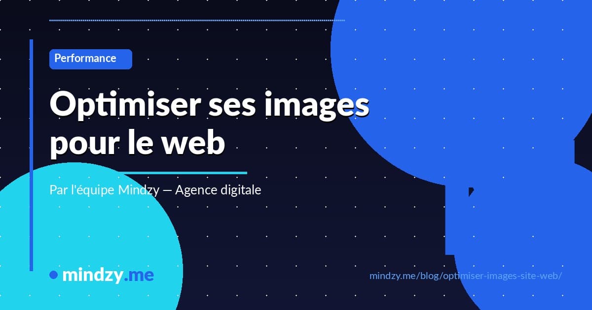 Comment optimiser les images de son site web pour le SEO et la vitesse ?