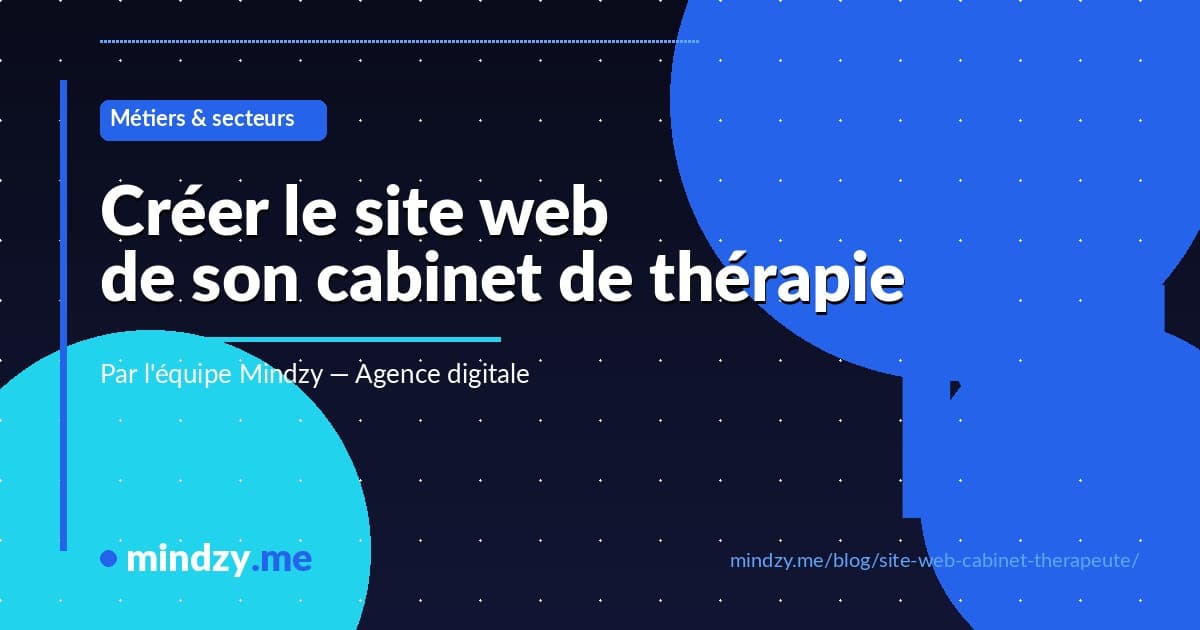 Comment créer un site web pour mon cabinet de thérapeute ?