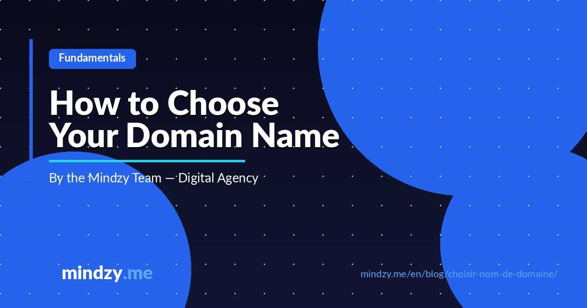 How to Choose Your Domain Name: The Complete Guide