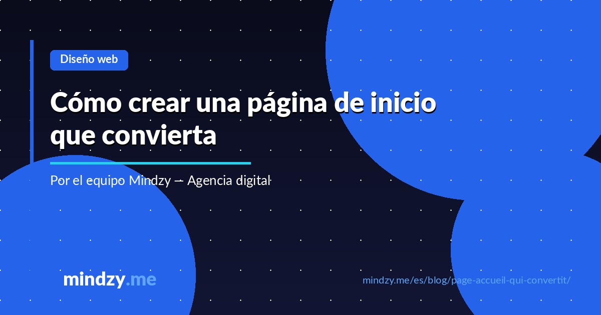 Cómo crear una página de inicio que convierta visitantes en clientes