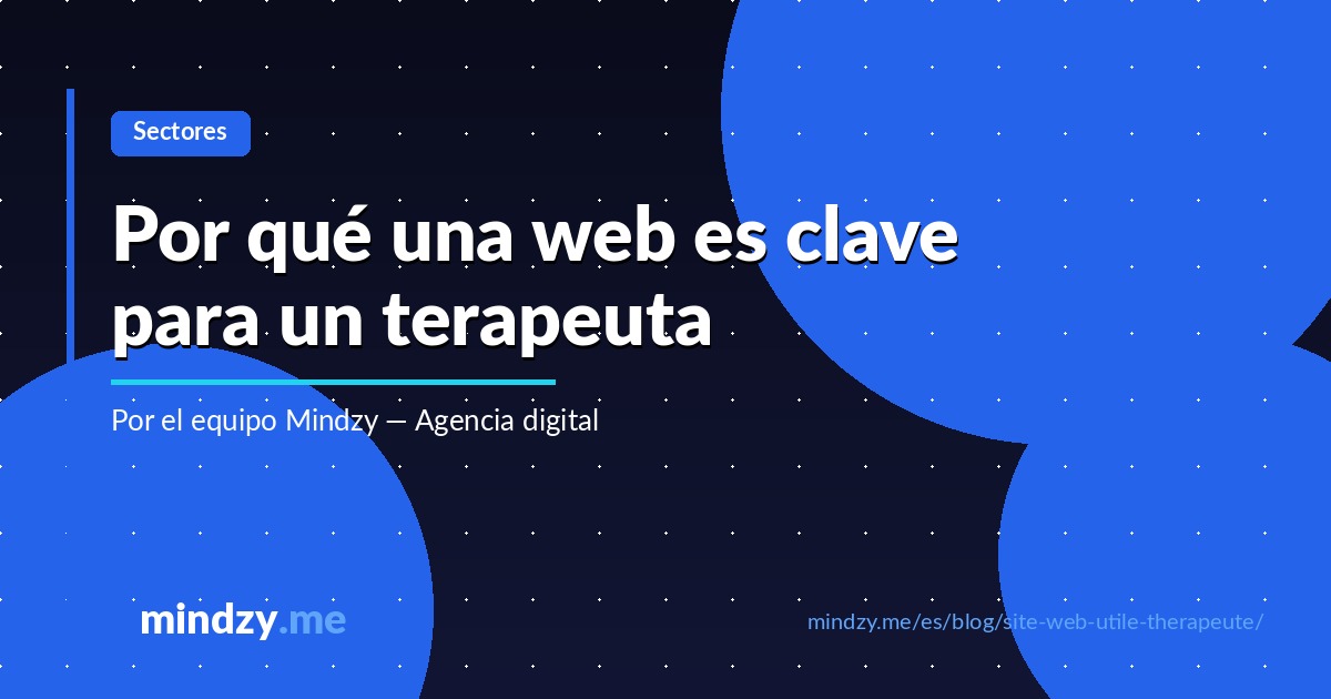 Por qué un sitio web es esencial para terapeutas y profesionales de la salud